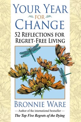 Your Year for Change: 52 Reflections for Regret-Free Living - paperback Ware...