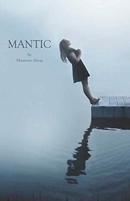 MANTIC By Maureen Alsop **BRAND NEW**