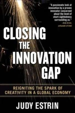 Closing the Innovation Gap: Reigniting the Spark of Creativity in a Global: Used