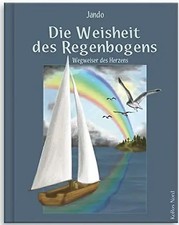 Die Weisheit des Regenbogens *** WIE NEU ***