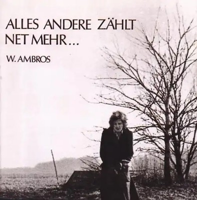Wolfgang Ambros - Alles Andere Zählt Net Mehr