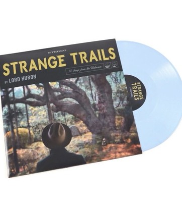 Lord Huron Strange Trails  Blue Vinyl Original Pressing Rare Mind Sealed.