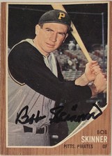 1962 TOPPS Bob Skinner Auto Card #115 Pittsburgh Pirates Vintage Baseball Signed