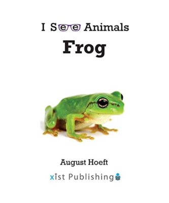 Frog, August Hoeft