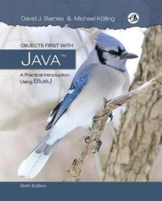 Objects First with Java: A Practical Introduction Using Bluej by David ...