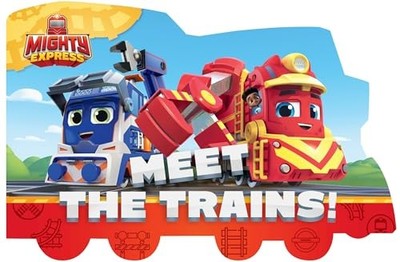 Meet the Trains! (Mighty Express), May, Tallulah