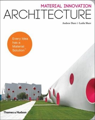 Material Innovation Architecture Paperback Andrew, Sherr, Leslie