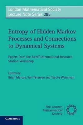 Entropy of Hidden Markov Processes and Connections to Dynamical Systems: Papers