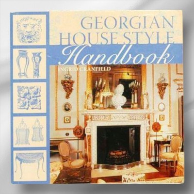 Georgian House Style Handbook Architecture Book English DIY Interior Design