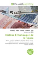 Frederic P. Miller (U. A.) | Histoire ÉConomique De La France | Taschenbuch