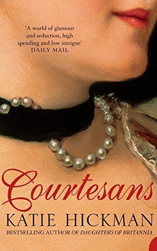 Courtesans By Katie Hickman. 9780007113927