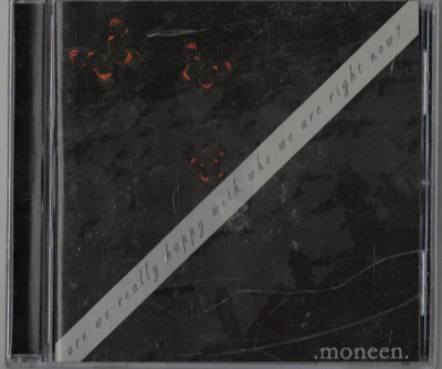.moneen.   Are We Really Happy With Who We Are Right Now? (Emo/2003) Vagrant Rec