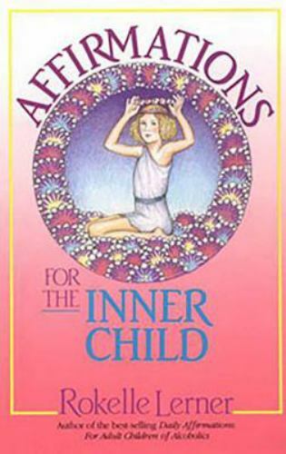 Affirmations for the Inner Child Format: General/trade