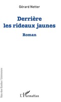 GéRard Netter | DerrièRe Les Rideaux Jaunes | Taschenbuch | FranzöSisch (2020)
