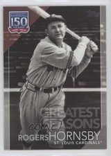 2019 Topps Update 150 Years of Professional Baseball Rogers Hornsby HOF 0mf9