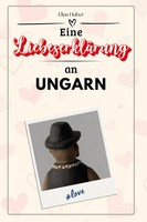Elias Huber | Eine LiebeserkläRung An Ungarn | Taschenbuch | Deutsch (2024)