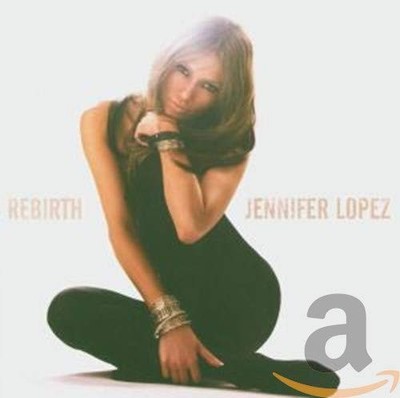 Jennifer Lopez Rebirth (CD) Album