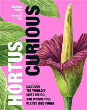 Hortus Curious, Michael Perry,  Hardback