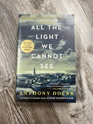 All the Light We Cannot See : A Novel by Anthony Doerr (2017, Trade Paperback)