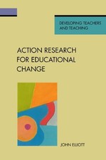 Image of ACTION RESEARCH FOR EDUCATIONAL CHANGE (THEORY IN By . Elliott **BRAND NEW**