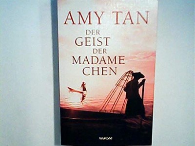 Der Geist der Madame Chen Roman Amy Tan: