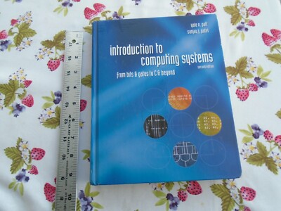 Introduction to Computing Systems 2nd Edition by Yale N. Patt Hardcover