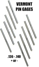 VERMONT GAGE PIN GAGE 1 PC- CHOOSE FROM .136, .137, .138, .139, OR .140  + OR - 
