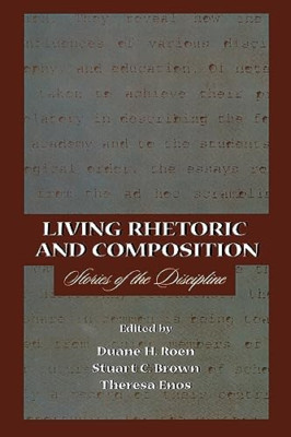 Living Rhetoric and Composition: Stories of the Discipl - Paperback / softback N