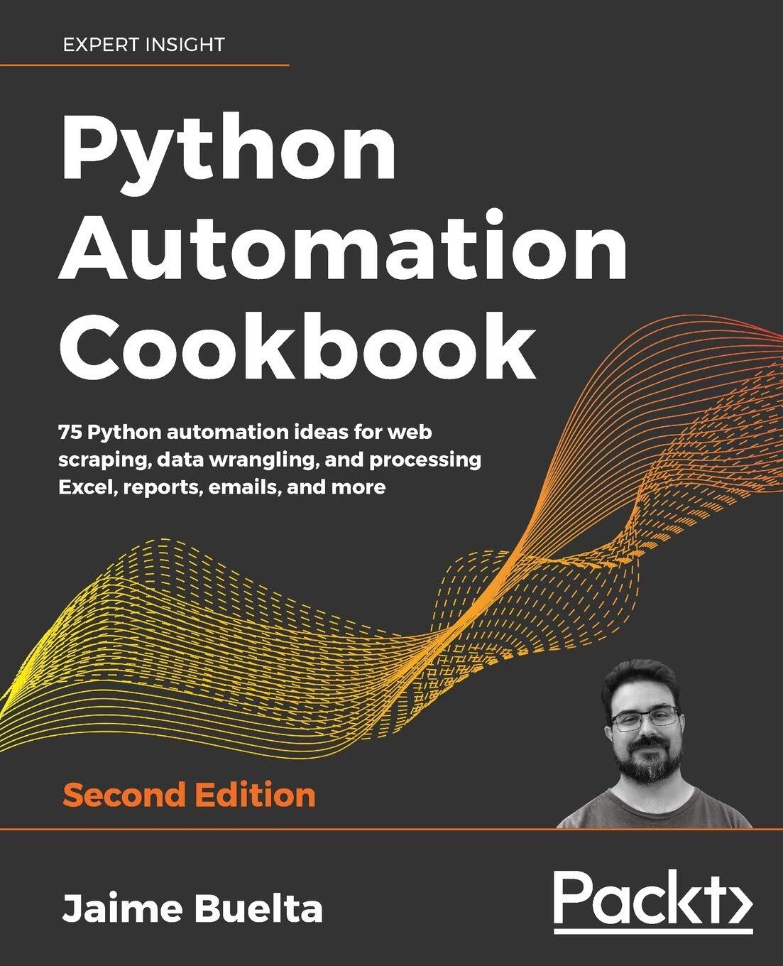 9781800207080 Python Automation Cookbook: 75 Python automation i...il processing