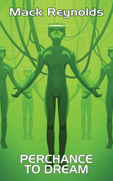 Mack Reynolds | Perchance To Dream | Taschenbuch | Englisch (2017)-image