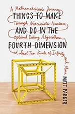 Things to Make and Do in the Fourth Dimension : A Mathematician's