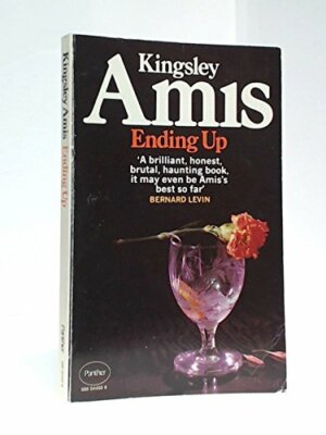 Ending Up By Kingsley Amis. 0586044558