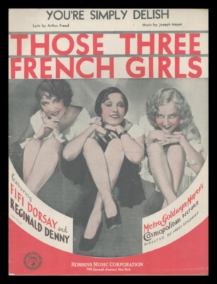 THOSE THREE FRENCH GIRLS 1930 You're Simply Delish FIFI DORSAY Movie Sheet Music
