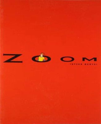 Zoom (Zoom) by Istvan Banyai (1998)