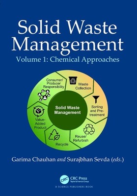 Solid Waste Management: Chemical Approaches, Volume 1 by Garima Chauhan Paperbac