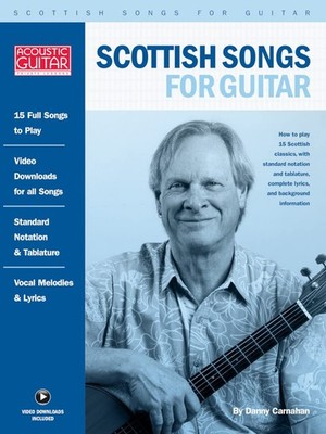 Scottish Songs for Guitar: Acoustic Guitar Private Lessons Series by Carnahan