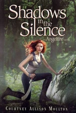 Shadows in the Silence (Angelfire, 3)