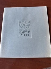 Form Color Symbol The Art Of Gary E. Smith - PB - 1988 RARE