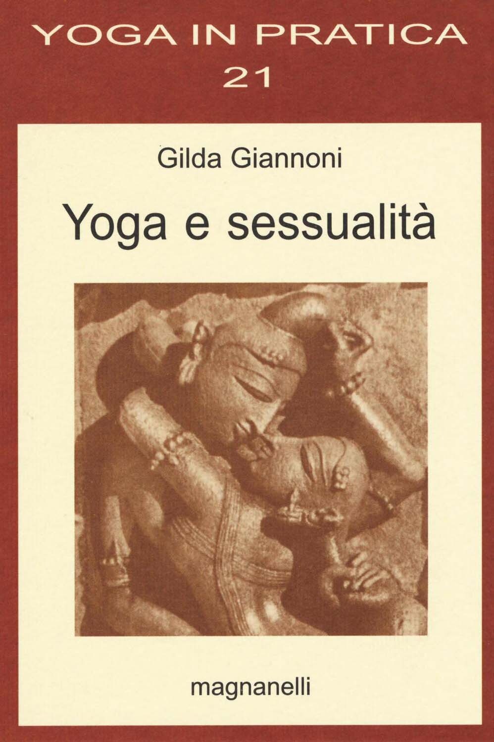 Libri Gilda Giannoni - Yoga E Sessualita