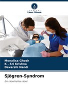SjöGren-Syndrom Ein RäTselhaftes RäTsel Monalisa Ghosh (U. A.) Taschenbuch 2021