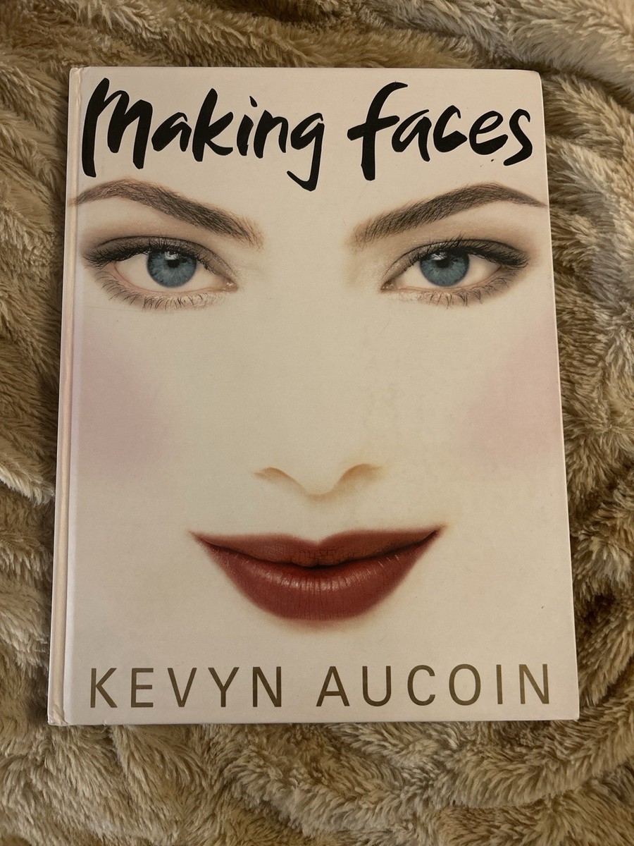 Making Faces by Kevyn Aucoin (1997, Hardcover) for sale online | eBay