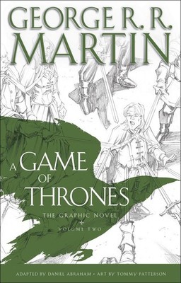 A Game of Thrones: The Graphic Novel: Volume Two (A Song of Ice and Fire Gra...