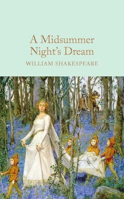 A Midsummer Night's Dream William Shakespeare Buch Macmillan Collector's Library