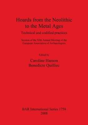 Hamon - Hoards from the Neolithic to the Metal Ages  Technical and cod - X555z