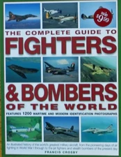 The Complete Guide to Fighters & Bombers of the World