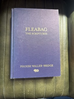 Fleabag: the Scriptures by Phoebe Waller-Bridge (2019, Hardcover)