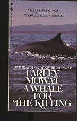 A Whale for the Killing Mass Market Paperbound Farley Mowat