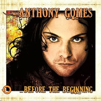 GOMES ANTHONY - ...BEFORE THE BEGINNING - CD - G3z
