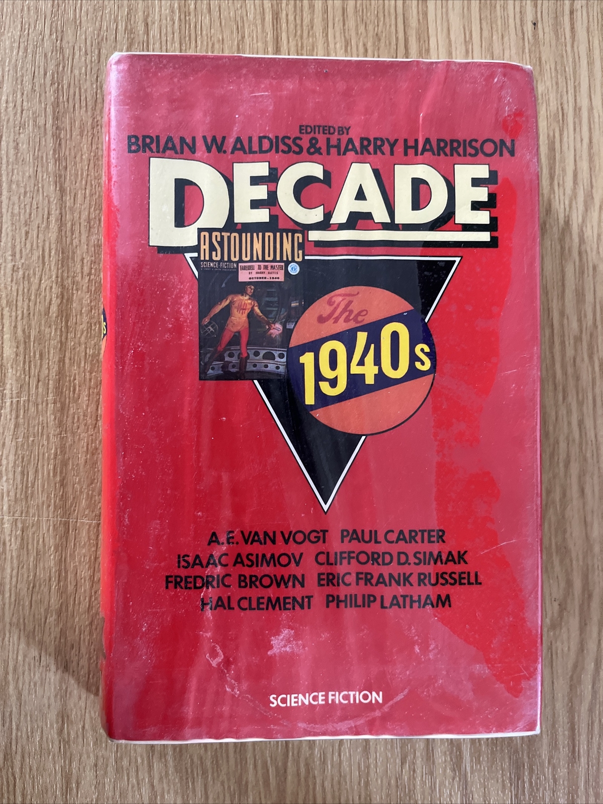 Decade The 1940's by Brian W. Aldiss, Harry Harrison 1975 UK 1/1 HB Vintage