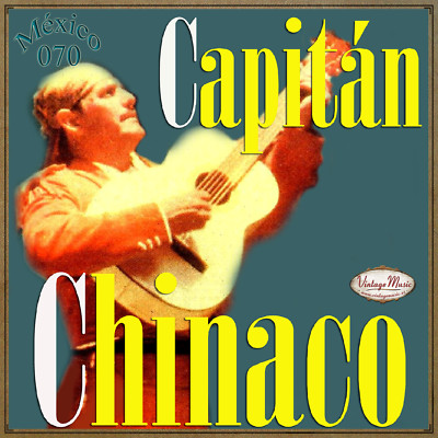 CAPITÁN CHINACO Mexico Collection CD #70/100 - MEXICAN Ranchera Corrido Mariachi
